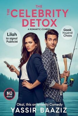 The Celebrity Detox: A Romantic Comedy - Yassir Baaziz - cover