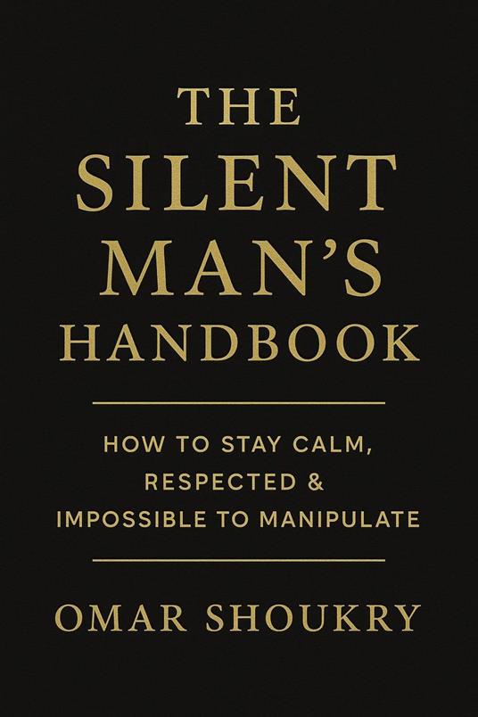 The Silent Man’s Handbook