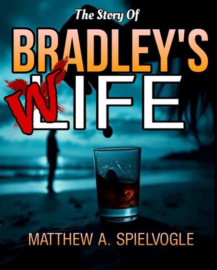 The Story of Bradley's Wife