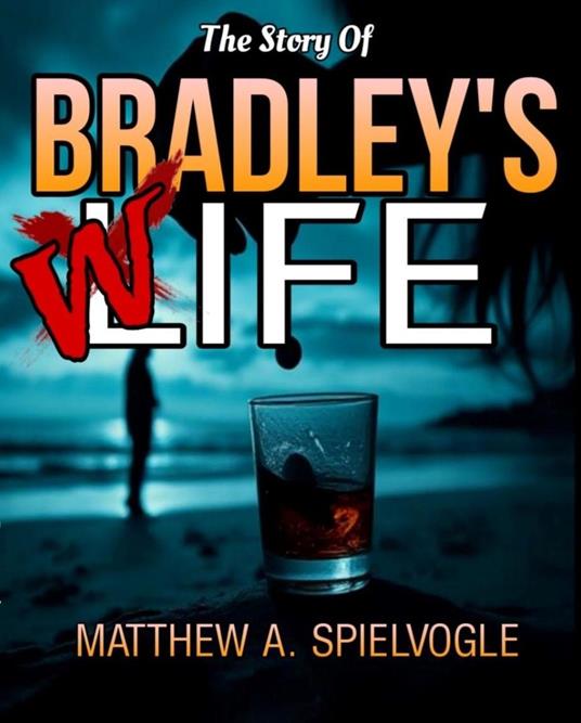 The Story of Bradley's Wife