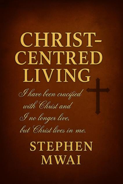 Christ-Centred Living