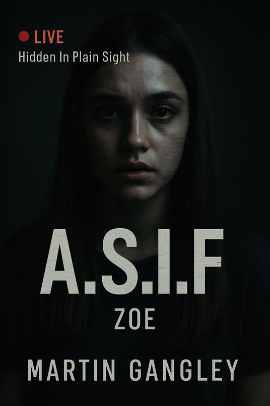 A.S.I.F Hidden In Plain Sight