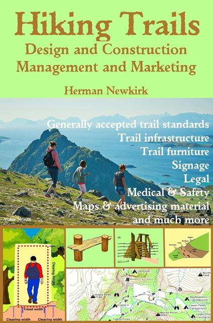 Hiking Trails: Design and Construction, Management and Marketing