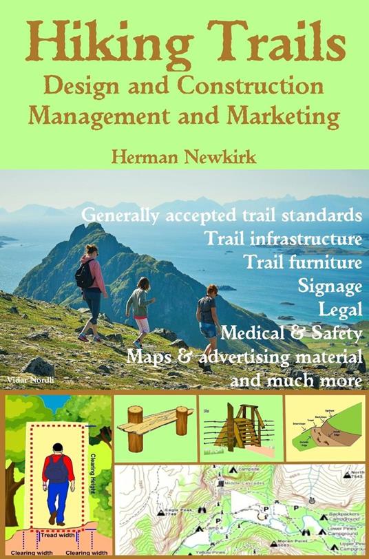 Hiking Trails: Design and Construction, Management and Marketing