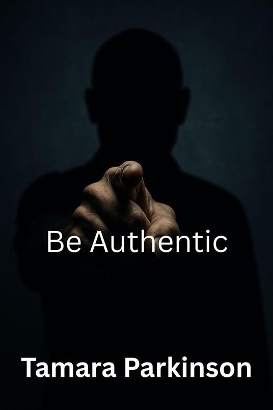Be Authentic