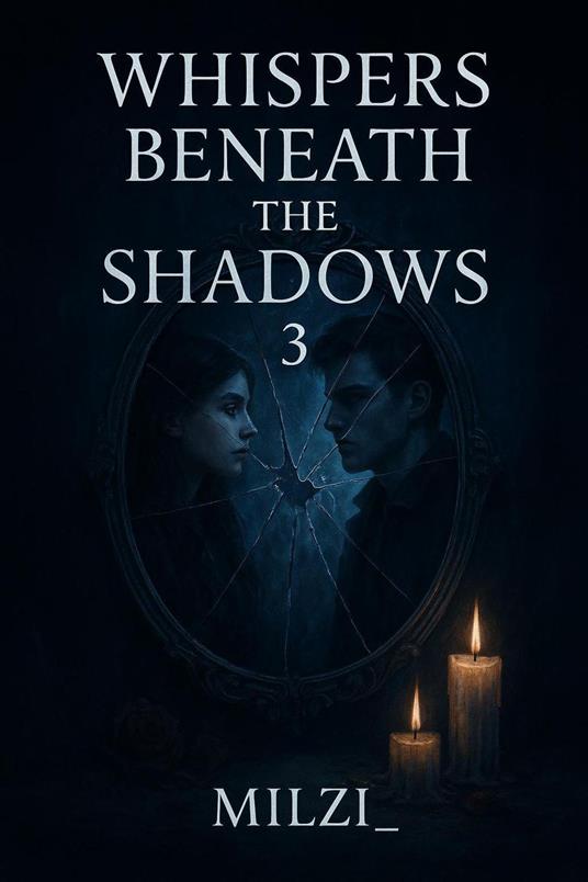 Whispers Beneath The Shadows 3