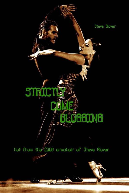 Strictly Come Blogging - 2008