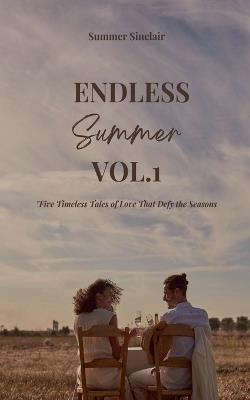 Endless Summer Vol. 1 by Summer Sinclair - Summer Sinclair - cover