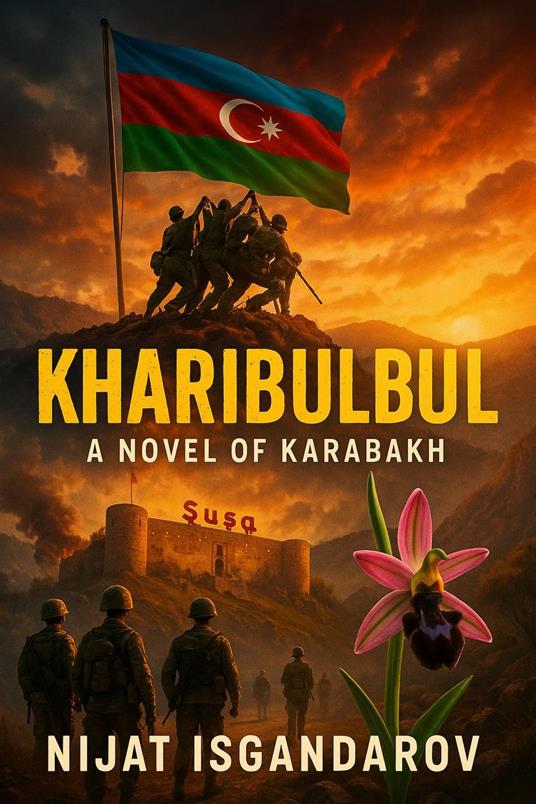 Kharibulbul: A Novel of Karabakh