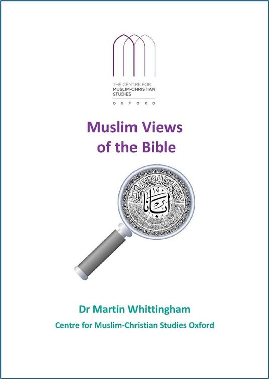 Muslim Views of the Bible