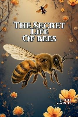 The Secret Life of Bees - John March - cover