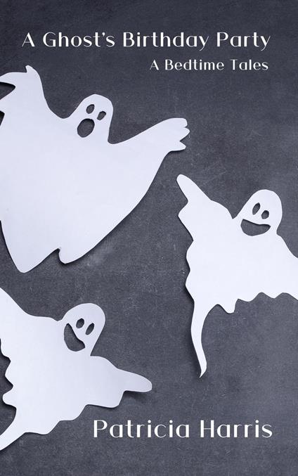 A Ghost's Birthday Party - Patricia Harris - ebook
