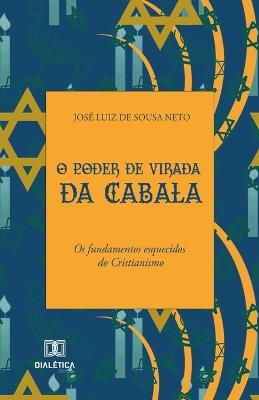 O Poder de Virada da Cabala - José Luiz de Sousa Neto - cover