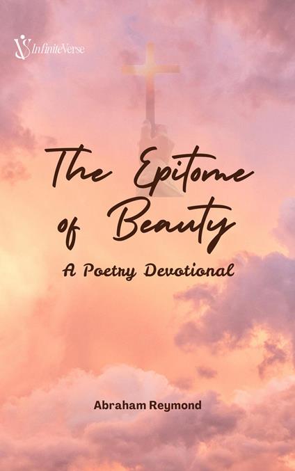 The Epitome of Beauty: A Poetry Devotional