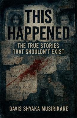 This Happened - Davis Shyaka Musirikare - cover