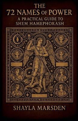 The 72 Names of Power - Shayla Marsden - cover