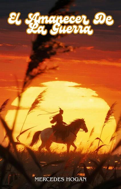 El Amanecer De La Guerra