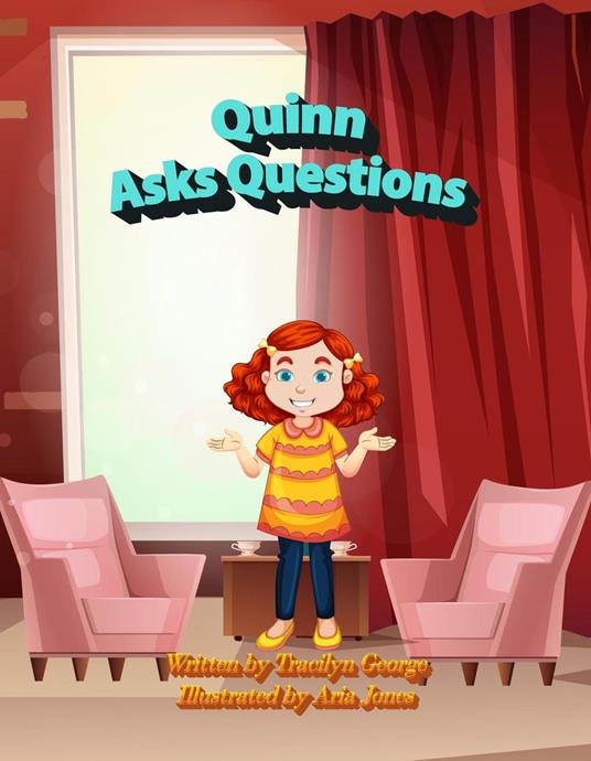 Quinn Asks Questions - Tracilyn George - ebook