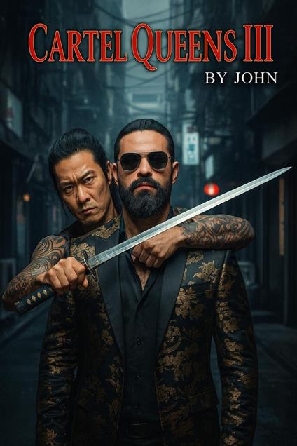 Cartel Queens III - John - ebook