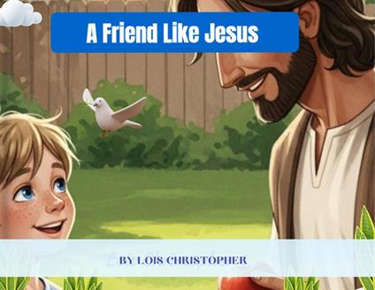 A Friend Like Jesus