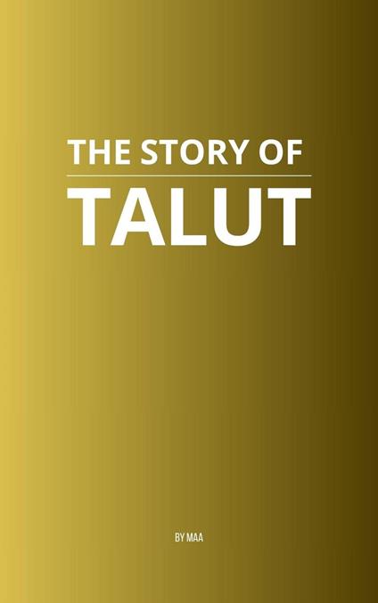 The Story of Talut