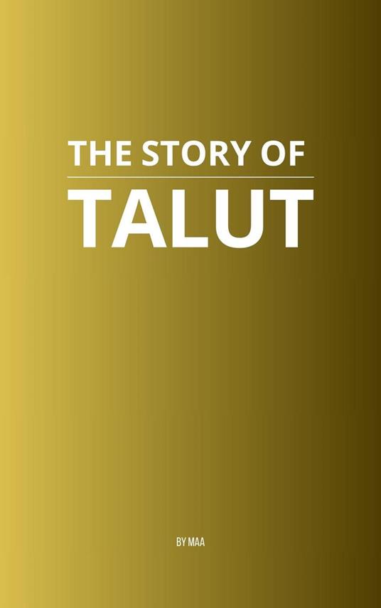 The Story of Talut