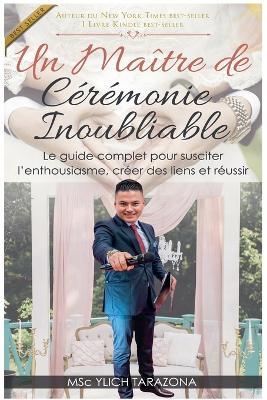Un maître de cérémonie inoubliable - Ylich Tarazona - cover