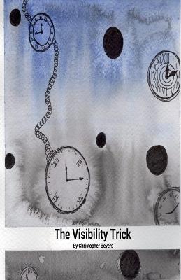 The Visibility Trick - Christopher Beyers - cover