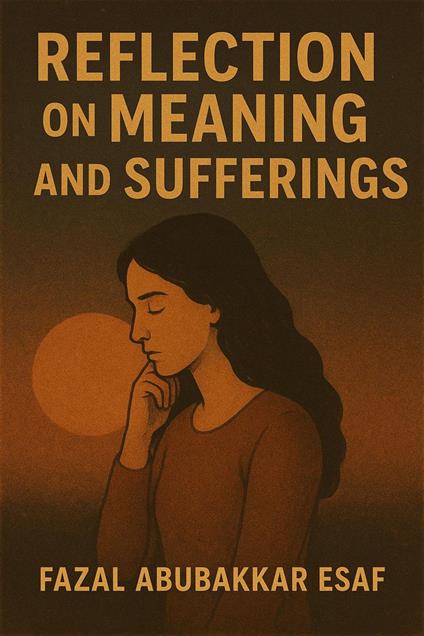 Reflections on Meaning and Suffering