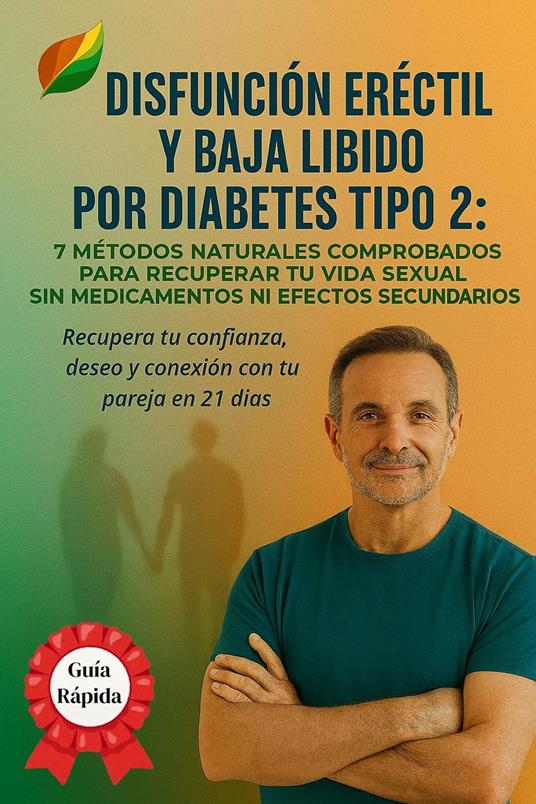Disfunción Eréctil y Baja Libido por Diabetes Tipo 2