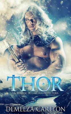 Thor: Un Romanç de Gàrgola Protectora - Demelza Carlton - cover