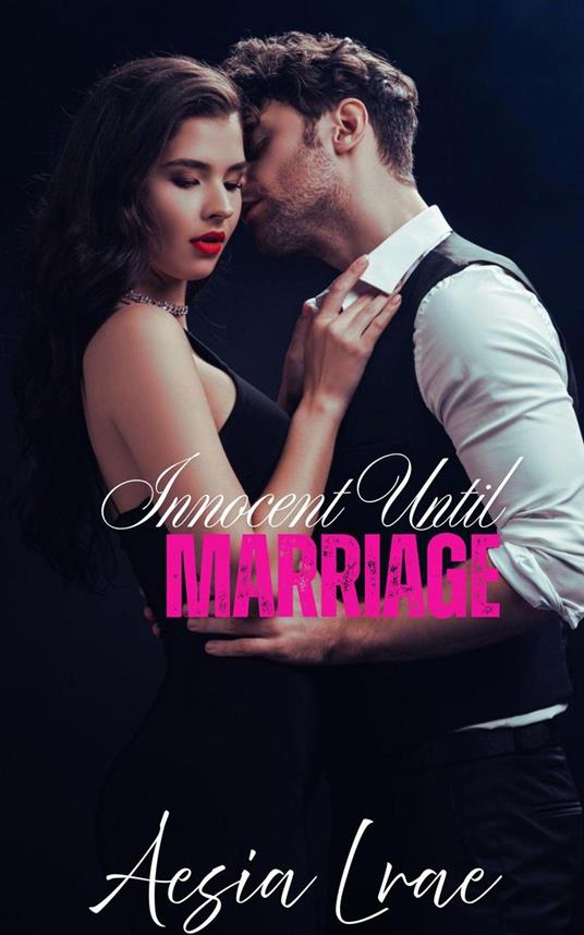Innocent Until Marriage