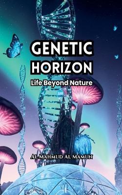 Genetic Horizon - Al Mahmud Al Mamun - cover