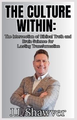 The Culture Within - Jj Shawver - cover