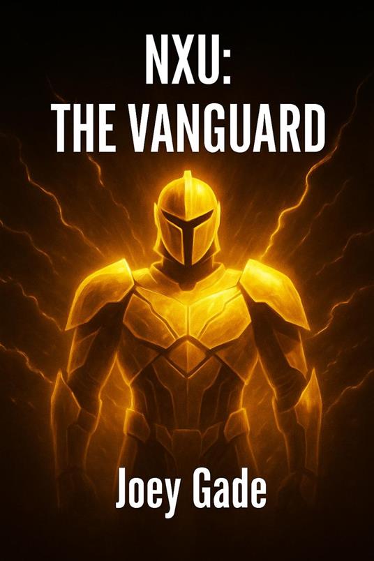 NXU: The Vanguard - Joey Gade - ebook