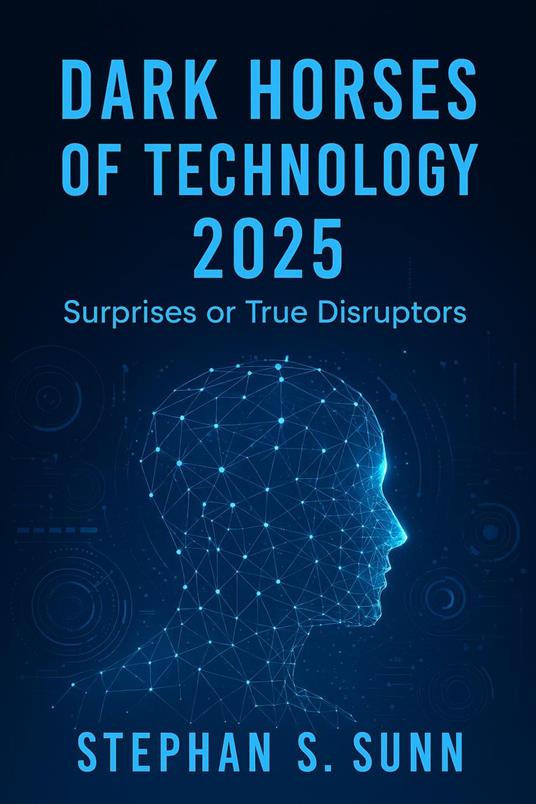 Dark Horses of Technology 2025