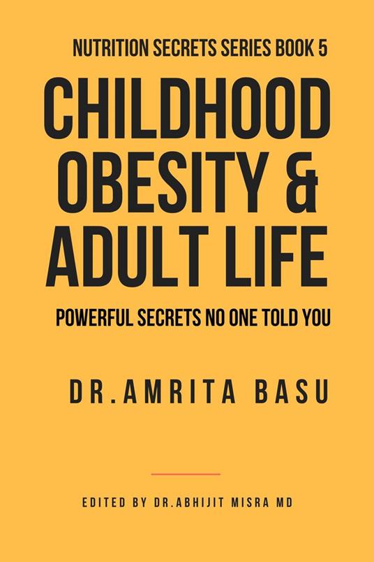 Childhood Obesity and Adult Life
