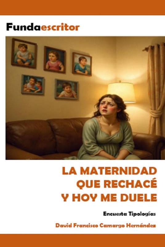 La maternidad que rechacé y hoy me duele