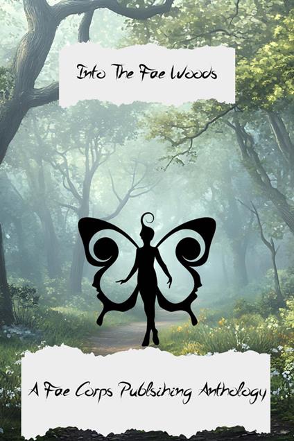 Into the Fae Woods