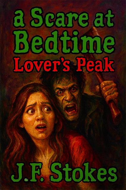 A Scare at Bedtime: Lover’s Peak