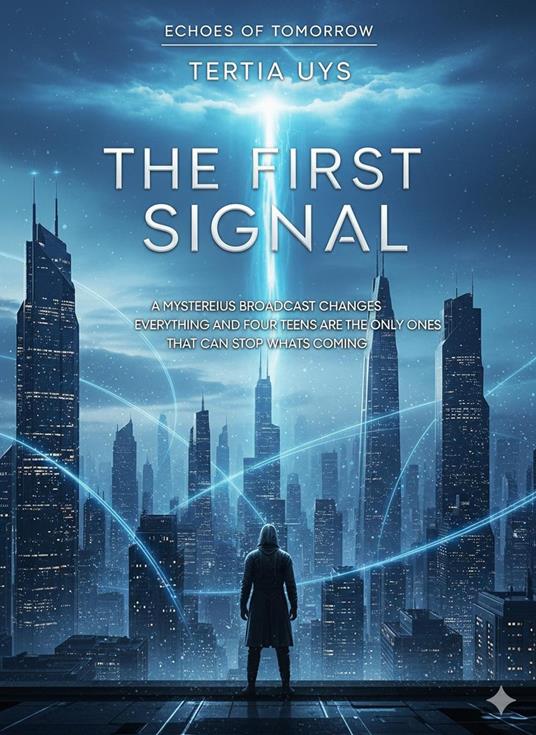 The first signal - Tertia Uys - ebook