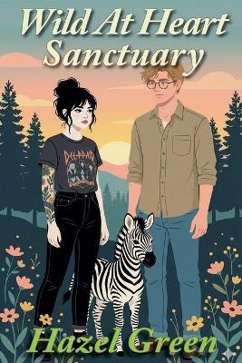 Wild At Heart Sanctuary - Hazel Green - cover
