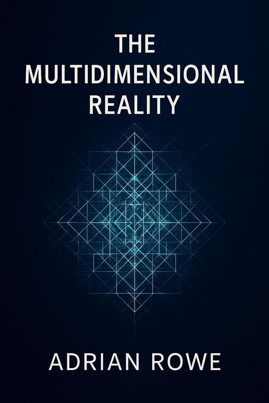 The Multidimensional Reality