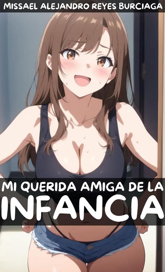 Mi Querida Amiga de la Infancia