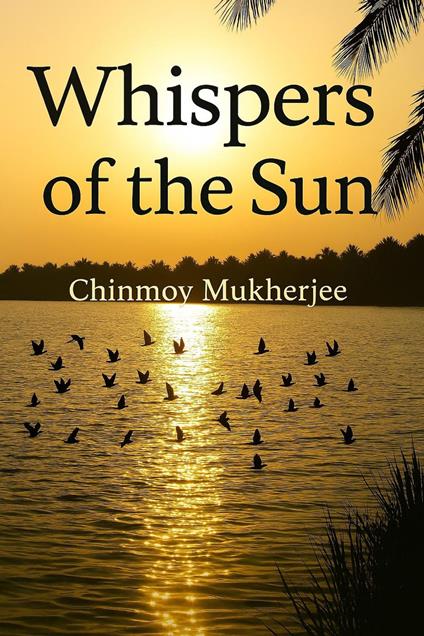 Whispers of the Sun