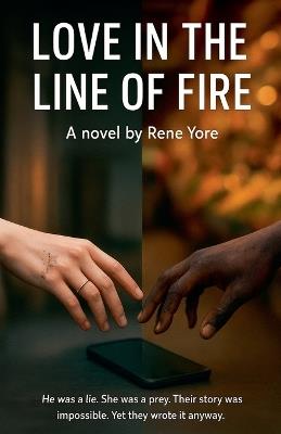 Love in the line of fire - Rene Yore - cover