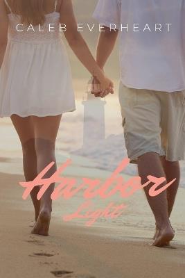 Harbor Light - Caleb Everheart - cover