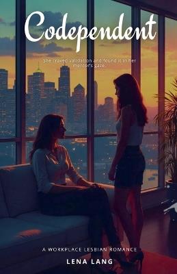 Codependent - Lena Lang - cover
