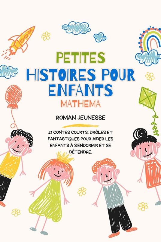 PETITES HISTOIRES POUR ENFANTS - Mathema - ebook