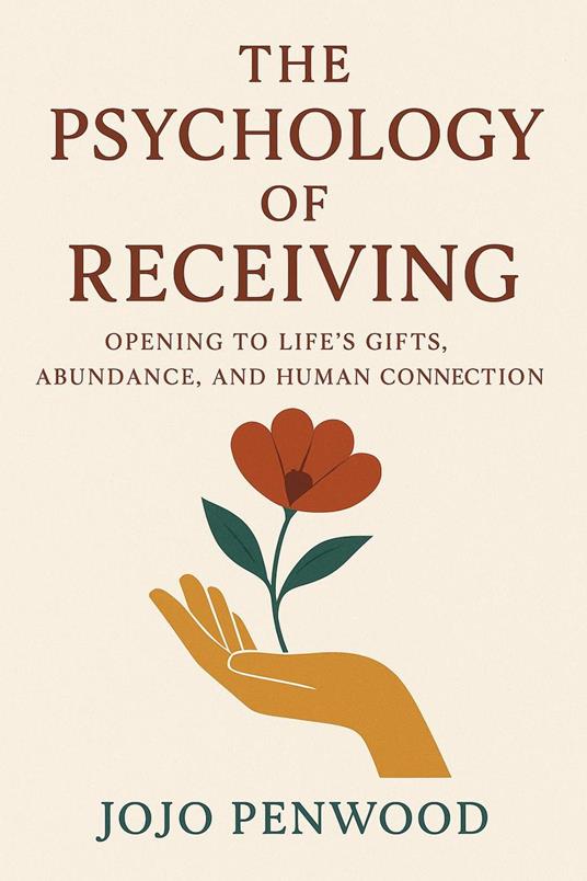 The Psychology of Receiving: